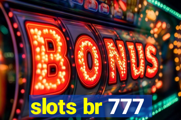 slots br 777